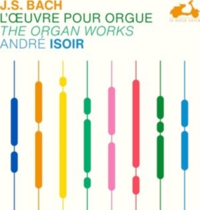 Andre Isoir - J.S. Bach: The Organ Works ryhmässä ME SUOSITTELEMME / Perjantain julkaisut / Perjantai 1 marraskuuta 2024 @ Bengans Skivbutik AB (5565953)