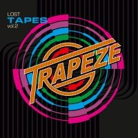 Trapeze - Lost Tapes Vol. 2 ryhmässä ME SUOSITTELEMME / Perjantain julkaisut / Perjantai, joulukuu 6, 2024 @ Bengans Skivbutik AB (5565998)