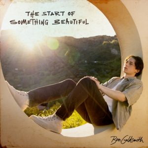 Ben Goldsmith - The Start Of Something Beautiful ryhmässä CD @ Bengans Skivbutik AB (5566182)