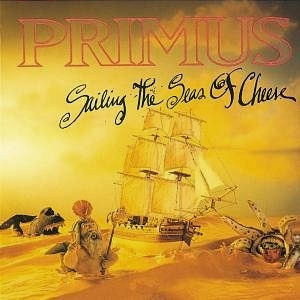 Primus - Sailing The Seas Of Cheese ryhmässä CD @ Bengans Skivbutik AB (5566346)