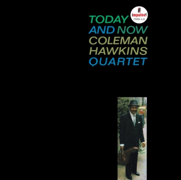 Coleman Hawkins Quartet - Today And Now ryhmässä VINYYLI / Jazz @ Bengans Skivbutik AB (5566479)