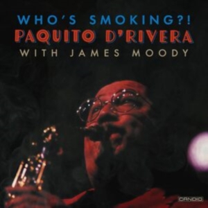 D'rivera Paquito - Who's Smoking ryhmässä ME SUOSITTELEMME / Perjantain julkaisut / Perjantai 15 marraskuuta 2024 @ Bengans Skivbutik AB (5566549)
