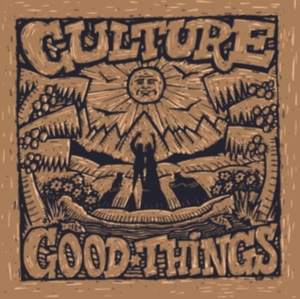 Culture - Good Things ryhmässä ME SUOSITTELEMME / Perjantain julkaisut / Fredag den 27:e september 2024 @ Bengans Skivbutik AB (5566573)