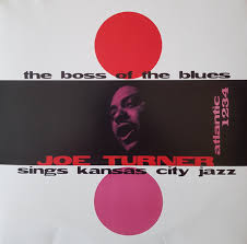 Joe Turner - The Boss Of The Blues Sings Kansas City  ryhmässä Labels /  @ Bengans Skivbutik AB (5566600)
