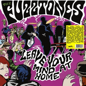 Fuzztones - Leave Your Mind At Home ryhmässä VINYYLI @ Bengans Skivbutik AB (5566807)