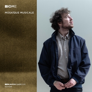 Benjamin Garson - Biome - Mosaïque Musicale ryhmässä ME SUOSITTELEMME / Perjantain julkaisut / Fredag den 18:e oktober 2024 @ Bengans Skivbutik AB (5567307)