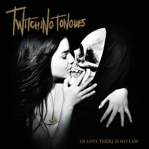 Twitching Tongues - In Love There Is No Law Redux ryhmässä VINYYLI @ Bengans Skivbutik AB (5567577)