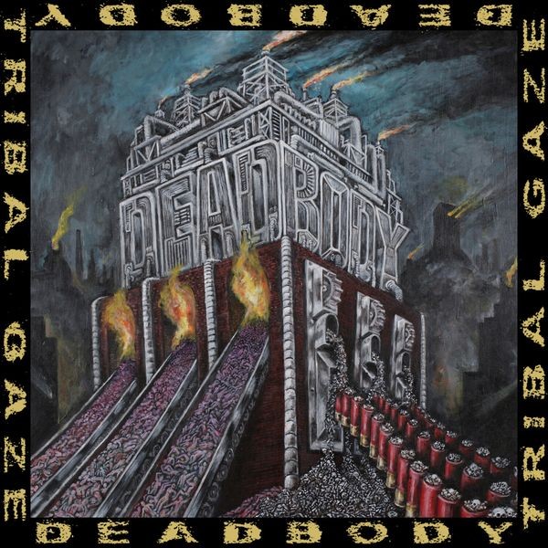 Deadbody - Dead Body / Tribal Gaze Split ryhmässä VINYYLI / Hårdrock @ Bengans Skivbutik AB (5567583)