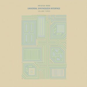 Roos Kristen - Universal Synthesizer Interface Vol ryhmässä ME SUOSITTELEMME / Perjantain julkaisut / Perjantai 29 marraskuuta 2024 @ Bengans Skivbutik AB (5567615)