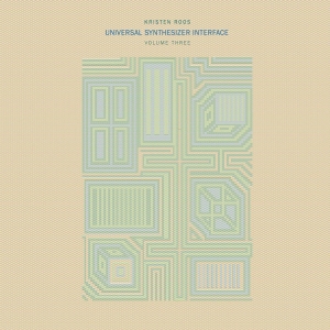 Roos Kristen - Universal Synthesizer Interface Vol ryhmässä ME SUOSITTELEMME / Perjantain julkaisut / Perjantai 29 marraskuuta 2024 @ Bengans Skivbutik AB (5567615)