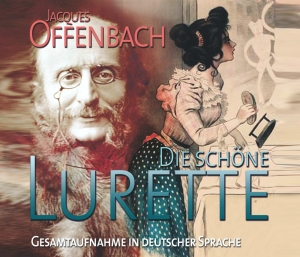 Jacques Offenbach - Die Schöne Lurette ryhmässä CD @ Bengans Skivbutik AB (5567729)