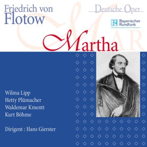 Flotow Friedrich Von - Friedrich Von Flotow - Martha (Münc ryhmässä CD / Klassiskt @ Bengans Skivbutik AB (5567738)