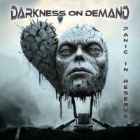 Darkness On Demand - Panic In Reserve ryhmässä ME SUOSITTELEMME / Perjantain julkaisut / 2025-02-07 @ Bengans Skivbutik AB (5567756)