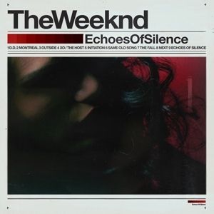 The Weeknd - Echoes Of Silence ryhmässä CD / RnB-Soul @ Bengans Skivbutik AB (5567783)
