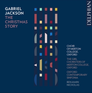 Choir Of Merton College Oxford Con - Gabriel Jackson: The Christmas Stor ryhmässä CD @ Bengans Skivbutik AB (5567840)
