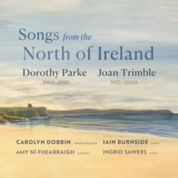 Carolyn Dobbin Iain Burnside Amy - Songs From The North Of Ireland: Do ryhmässä CD / Klassiskt @ Bengans Skivbutik AB (5567843)