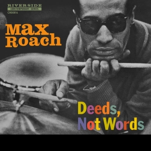 Max Roach - Deeds, Not Words (Mono Edition) (Rsd) ryhmässä VINYYLI @ Bengans Skivbutik AB (5567919)