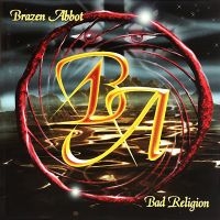 Brazen Abbot - Bad Religion (Re-Issue) ryhmässä ME SUOSITTELEMME / Perjantain julkaisut / Perjantai, joulukuu 6, 2024 @ Bengans Skivbutik AB (5568006)