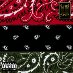 DEAD PREZ - RBG: Revolutionary But Gangsta (RSD) ryhmässä Övrigt /  @ Bengans Skivbutik AB (5568032)