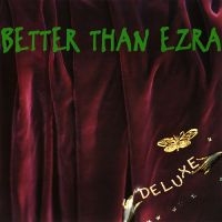Better Than Ezra - Deluxe (Grape Vinyl/2Lp) (Rsd) ryhmässä Korr_grupp /  @ Bengans Skivbutik AB (5568308)