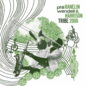 Phil Ranelin & Wendell Harrison - Tribe 2000 ryhmässä Övrigt /  @ Bengans Skivbutik AB (5568404)