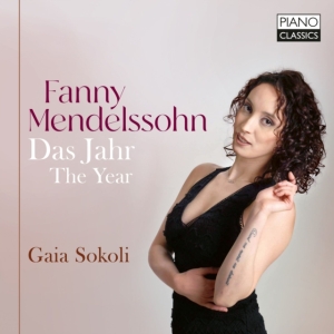 Gaia Sokoli - Fanny Mendelssohn: Piano Works, Vol ryhmässä ME SUOSITTELEMME / Perjantain julkaisut / Perjantai 15 marraskuuta 2024 @ Bengans Skivbutik AB (5568436)