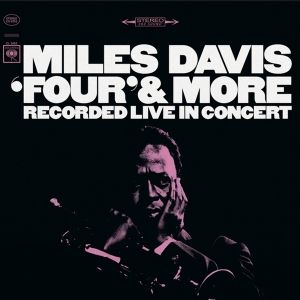 Miles Davis - Four & More ryhmässä ME SUOSITTELEMME / Perjantain julkaisut / Perjantai 15 marraskuuta 2024 @ Bengans Skivbutik AB (5568622)