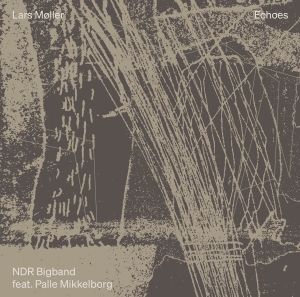 Ndr Bigband Palle Mikkelborg - Lars Møller: Echoes (Live) ryhmässä CD @ Bengans Skivbutik AB (5568632)
