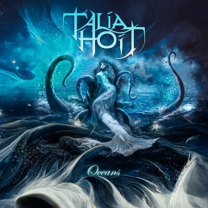 Talia Hoit - Oceans ryhmässä CD / Hårdrock @ Bengans Skivbutik AB (5568784)
