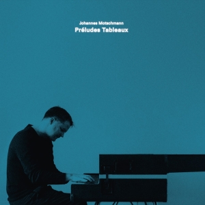 Johannes Motschmann - Préludes Tableaux ryhmässä CD @ Bengans Skivbutik AB (5568803)