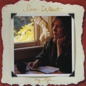 Iris Dement - My Life 30Th Anniversary ryhmässä CD @ Bengans Skivbutik AB (5568968)