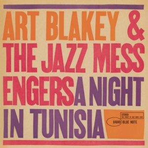 Art Blakey & The Jazz Messengers - A Night In Tunisia ryhmässä ME SUOSITTELEMME / Perjantain julkaisut / Fredag den 18:e oktober 2024 @ Bengans Skivbutik AB (5568988)