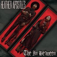 Heathen Apostles - The In Between ryhmässä CD @ Bengans Skivbutik AB (5569152)