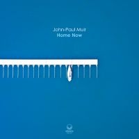 Muir John-Paul - Home Now ryhmässä CD @ Bengans Skivbutik AB (5569197)