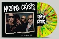 Midlife Crisis - 45 Turns 33 (Multicolour-Splatter Vinyl) ryhmässä VINYYLI @ Bengans Skivbutik AB (5569211)