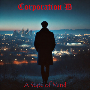 Corporation D - A State Of Mind ryhmässä CD @ Bengans Skivbutik AB (5569401)
