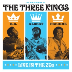 King Albert Bb King & Freddie King - Three Kings Live In The 70S ryhmässä Övrigt /  @ Bengans Skivbutik AB (5569415)