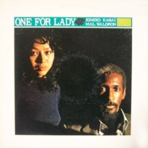 Mal Waldron/Kimiko Kasai - One For Lady ryhmässä ME SUOSITTELEMME / Perjantain julkaisut /  @ Bengans Skivbutik AB (5569450)