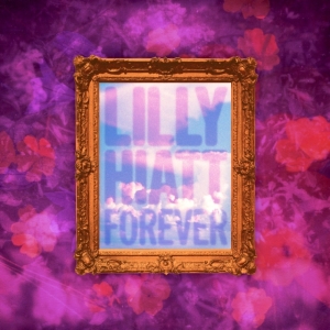 Hiatt Lilly - Forever ryhmässä CD @ Bengans Skivbutik AB (5569504)