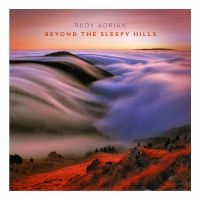 Adrian Rudy - Beyond The Sleepy Hills ryhmässä CD @ Bengans Skivbutik AB (5569552)