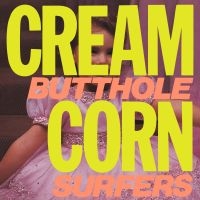 Butthole Surfers - Cream Corn From The Socket Of Davis ryhmässä VINYYLI @ Bengans Skivbutik AB (5569555)