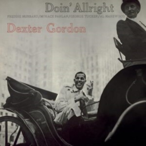 Dexter Gordon - Doin' Allright ryhmässä ME SUOSITTELEMME / Perjantain julkaisut / Perjantai 15 marraskuuta 2024 @ Bengans Skivbutik AB (5569631)