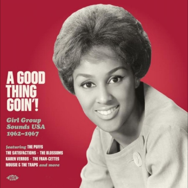Various Artists - A Good Thing Goin'! Girl Group Soun ryhmässä VINYYLI / Myydyimmät @ Bengans Skivbutik AB (5569667)