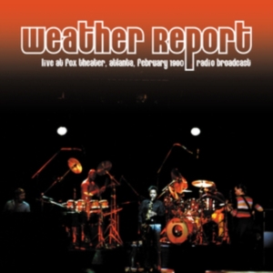 Weather Report - Live At Fox Theater, Atlanta Februa ryhmässä VINYYLI @ Bengans Skivbutik AB (5569689)