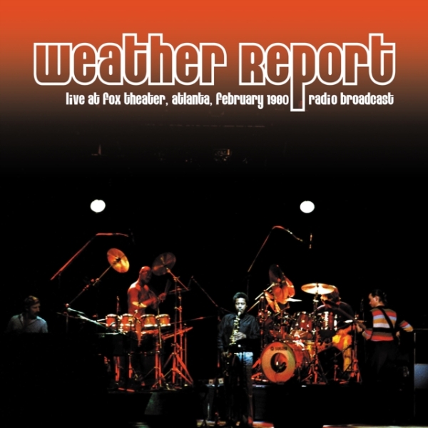 Weather Report - Live At Fox Theater, Atlanta Februa ryhmässä VINYYLI / Myydyimmät @ Bengans Skivbutik AB (5569689)