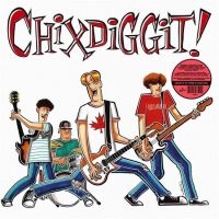 Chixdiggit! - Chixdiggit! ryhmässä VINYYLI @ Bengans Skivbutik AB (5569691)