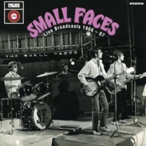 Small Faces The - Live Broadcasts 1966 ? 67 ryhmässä ME SUOSITTELEMME / Perjantain julkaisut / Perjantai 22 marraskuuta 2024 @ Bengans Skivbutik AB (5569762)