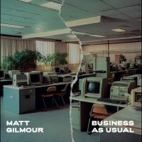 Gilmour Matt - Business As Usual ryhmässä VINYYLI / Pop-Rock @ Bengans Skivbutik AB (5569766)