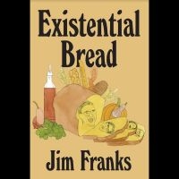 Franks Jim - Existential Bread ryhmässä ME SUOSITTELEMME / Perjantain julkaisut / 2025-01-31 @ Bengans Skivbutik AB (5569828)
