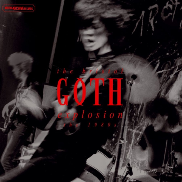 Various Artists - The Bristol Goth Explosion - The 80 ryhmässä ME SUOSITTELEMME / Perjantain julkaisut / Perjantai 15 marraskuuta 2024 @ Bengans Skivbutik AB (5570169)